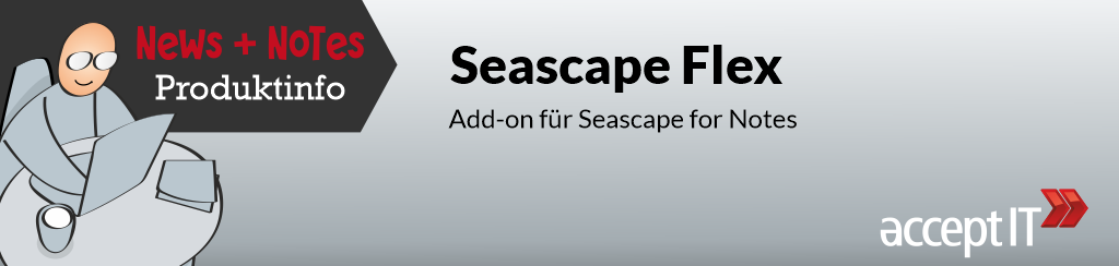 Seascape Flex für plattformunabhängigen Zugriff auf alte Domino-Daten