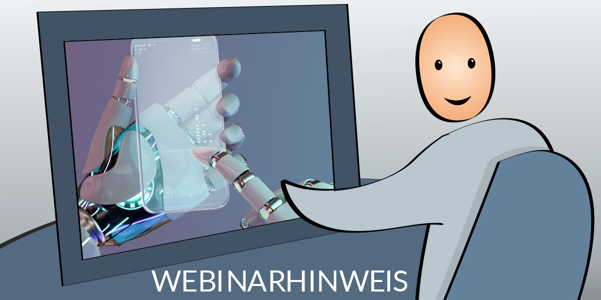 Webinarhinweis Neu: Von Chatbots bis Beratung: KI als ...